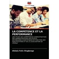 thumbnail image 1 of La Compétence Et La Performance (Paperback), 1 of 1