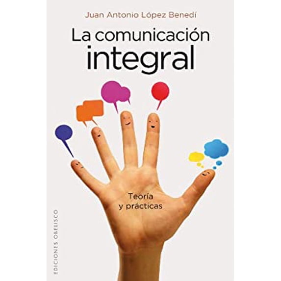 Pre-Owned La Comunicacion Integral : Teoria y Practicas (Paperback)