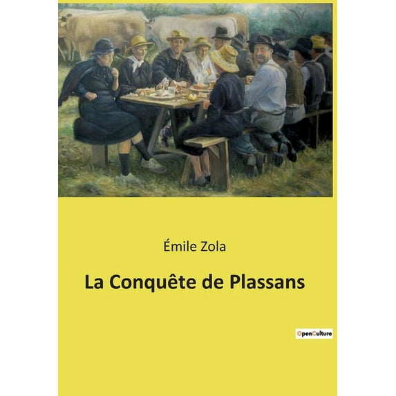 La Conquête de Plassans, (Paperback)