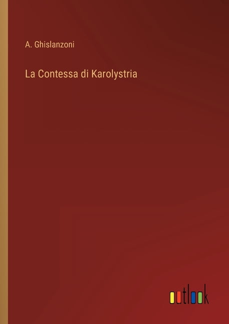 La Contessa di Karolystria (Paperback)