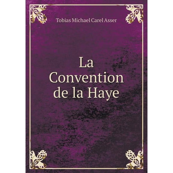 La Convention de la Haye (Paperback)