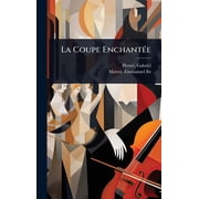 La Coupe Enchant ce, Hardcover