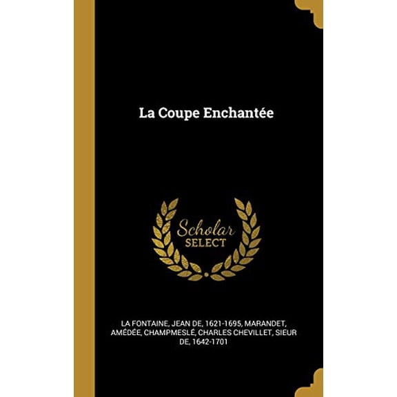 La Coupe Enchante French Edition Hardcover 0353799629 9780353799622 Marandet Amde