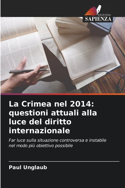 La Crimea nel 2014: questioni attuali alla luce del diritto internazionale, (Paperback)
