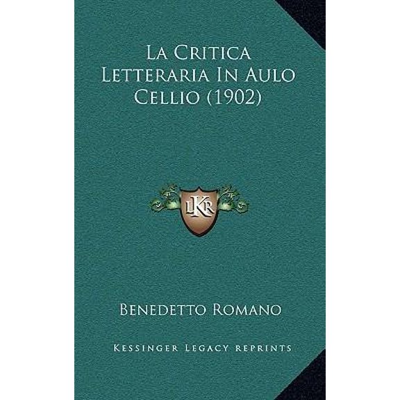 La Critica Letteraria in Aulo Cellio (1902) Paperback