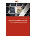 thumbnail image 1 of Omn.Univ.Europ.: La Croyance Au Paranormal (Paperback), 1 of 1
