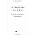 thumbnail image 1 of Encre Marine: La Croyance de A A Z : Un Des Plus Grands Mysteres de la Philosophie (Paperback), 1 of 1