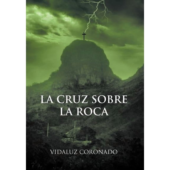 La Cruz Sobre La Roca, (Hardcover)