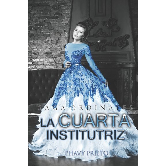 Saga Ordinales La Cuarta Institutriz, Book 6, (Paperback)