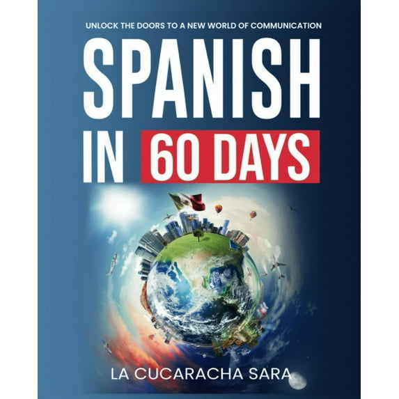 La Cucaracha Sara's Spanish for Real 60-Day Crash Course: Master Local Slang, Fluent Chat and Survival Grammar Like a True Native Speaker Makeup Organizers
