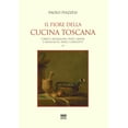 thumbnail image 1 of La Cuccagna La Ricerca Della Felicità in Cucina: Il Fiore Della Cucina Toscana : Volume II - Carni E Selvaggina, Pesci, Anfibi E Molluschi, Dolci E Biscotti (Paperback), 1 of 1