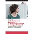 thumbnail image 1 of La Cultura de la Delgadez y la Autovaloración de la Imagen Corporal (Paperback), 1 of 1