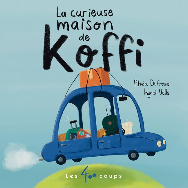 La Curieuse Maison de Koffi, (Board Book)