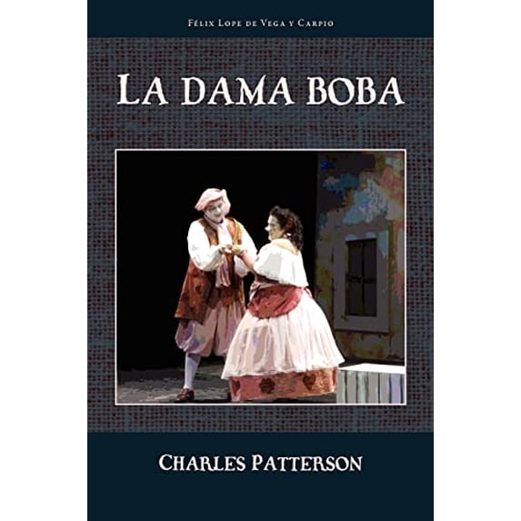 Pre-Owned La Dama Boba (Paperback) 1589770722 9781589770720