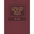 thumbnail image 1 of La Dama Dels Ulls de Mar: Novela H Ngara (Paperback), 1 of 1