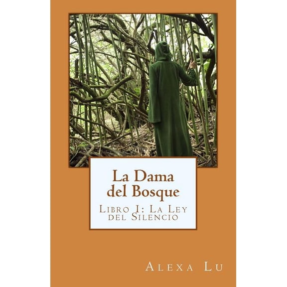 La Dama del Bosque La Dama del Bosque: Libro 1: La Ley del Silencio, Book 2, (Paperback)