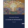 thumbnail image 1 of La Dame de Monsoreau: Intrigues et passions Ã  la cour d'Henri III, (Paperback), 1 of 1