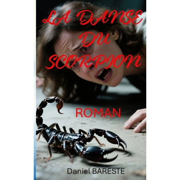 La Danse Du Scorpion, (Paperback)