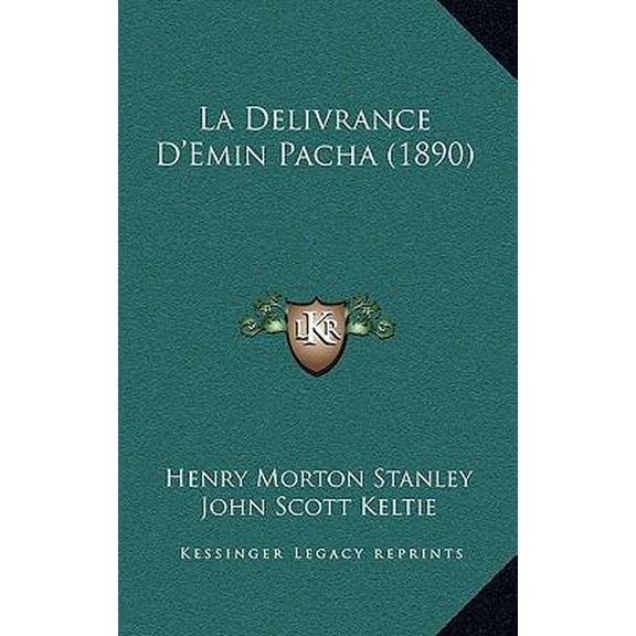 La Delivrance D'Emin Pacha (1890) Paperback