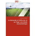 thumbnail image 1 of Omn.Univ.Europ.: La Demande Et l''offre Du Riz Au Togo: Une Étude Économétrique (Paperback), 1 of 1