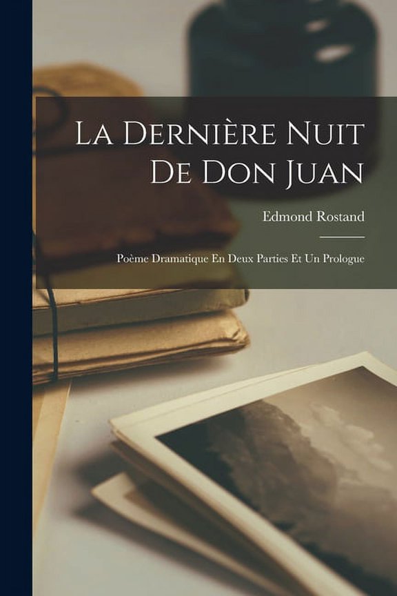 La Dernière Nuit De Don Juan (Paperback)