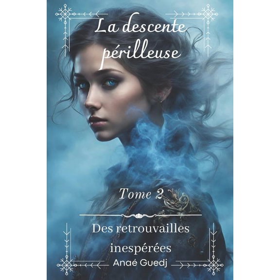 La Descente Prilleuse: La descente prilleuse - Tome 2 (Paperback)