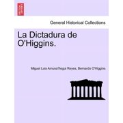 La Dictadura de OHiggins., Paperback