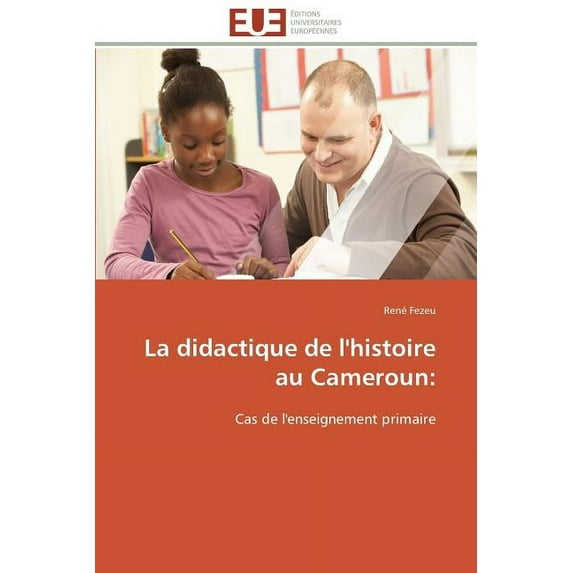 La Didactique de l'Histoire Au Cameroun