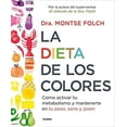 thumbnail image 1 of Pre-Owned La Dieta de Los Colores/The Color Diet: How to Activate Your Metabolism and Stay Slim, Healthy, and Young: Como Activar Tu Metabolismo Y Mantenerte En (Paperback) 8425353882 9788425353888, 1 of 1