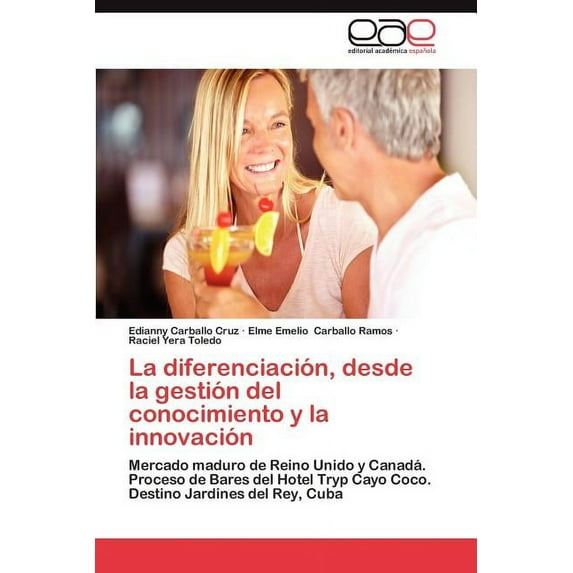 La Diferenciacion, Desde La Gestion del Conocimiento y La Innovacion (Paperback)