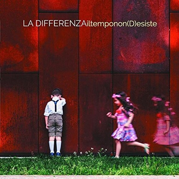 La Differenza - Il Tempo Non (D)Esiste - Music & Performance - CD