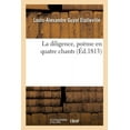 thumbnail image 1 of La Diligence, Poëme En Quatre Chants (Paperback), 1 of 1