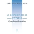 thumbnail image 1 of La disparition de l'avenir: Chroniques inquiÃ¨tes, (Paperback), 1 of 1