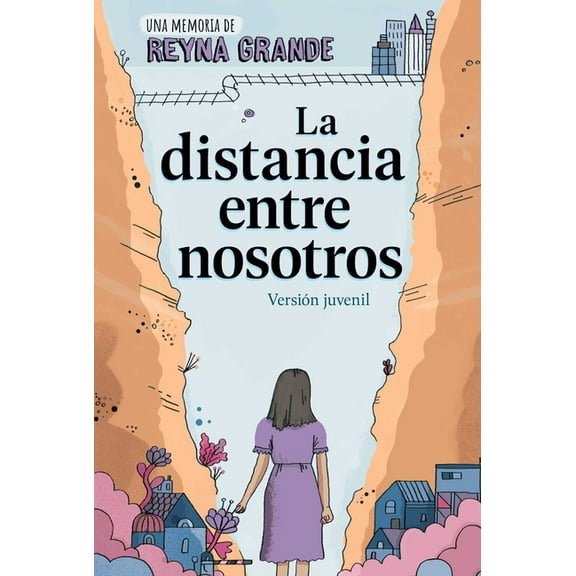 La Distancia Entre Nosotros (the Distance Between Us): Version Juvenil (Young Readers Edition), (Hardcover)