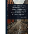 thumbnail image 1 of La Divina Commedia Compendiata Nella Parte Narrativa E Descrittiva Ad Illustrazione Della Galleria Dantesca..., (Paperback), 1 of 1