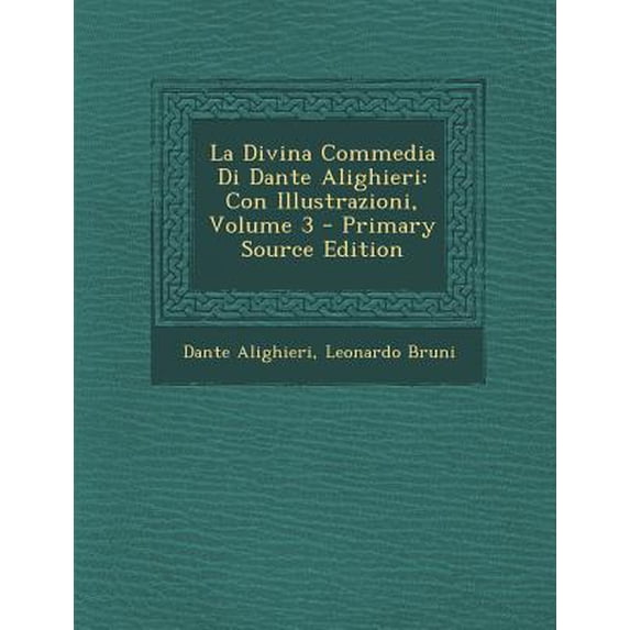 La Divina Commedia Di Dante Alighieri: Con Illustrazioni, Volume 3 - Primary Source Edition Paperback