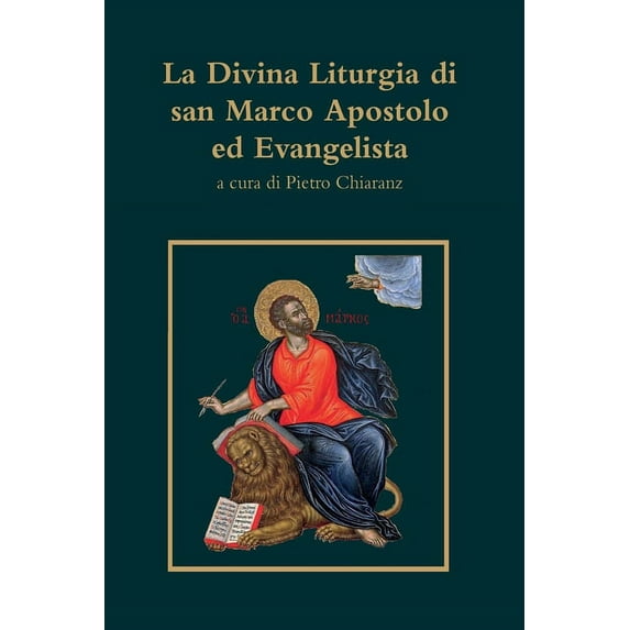 La Divina Liturgia di san Marco Apostolo ed Evangelista (Paperback)