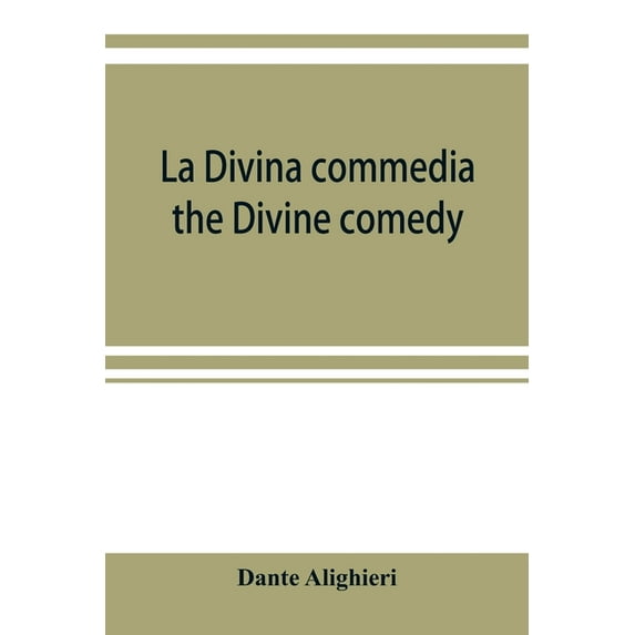 La Divina commedia; the Divine comedy, (Paperback)