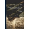 thumbnail image 1 of La Doble Ortología Castellana O Correspondencia Entre La Pronunciación I La Escritura De Este Idioma... (Paperback), 1 of 1