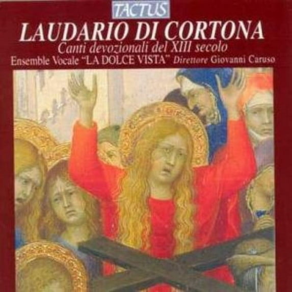 La Dolce Vista - Laudario Di Cortona - Music & Performance - CD