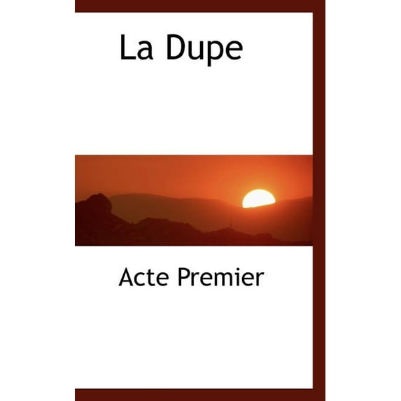 La Dupe, (Paperback)