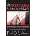 thumbnail image 1 of La Encrucijada : Reclutado por la mafia (Paperback), 1 of 1