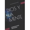 thumbnail image 1 of La EnergÃ­a Como Dios Dios Y La Mente: EnergÃ­a Dios Racional, Book 2, (Paperback), 1 of 1