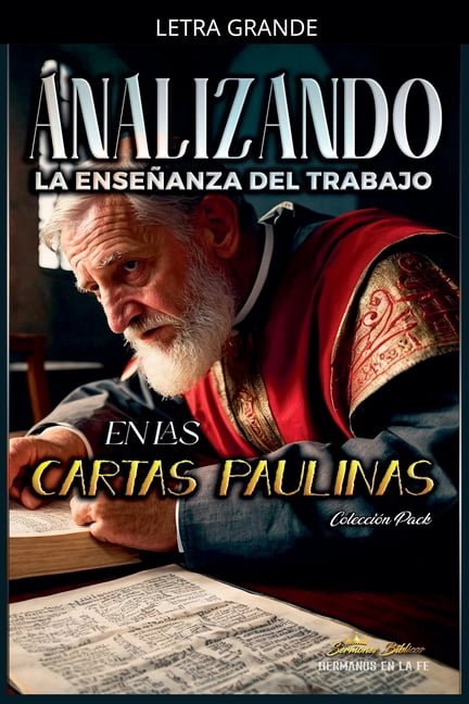 La Enseñanza del Trabajo en la Biblia Analizando la Enseñanza del Trabajo en las Cartas Paulinas, (Paperback)