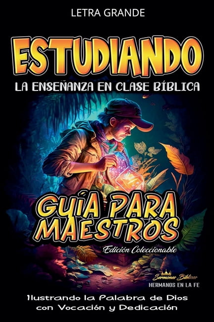 La Enseñanza en la Clase Bíblica Estudiando la Enseñanza en la Clase Bíblica: Guía para Maestros, (Paperback)