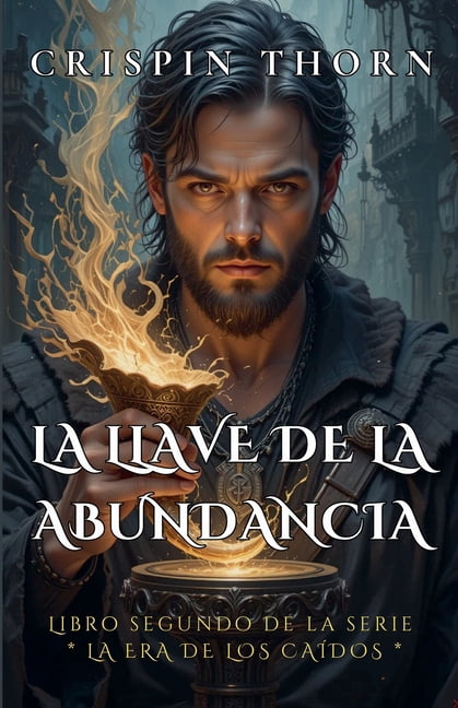 La Era de los CaÃ­dos La Llave de la Abundancia, Book 2, (Paperback)