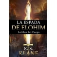 thumbnail image 1 of La Espada de Elohim: La Espada de Elohim: Latidos del Fuego (Paperback), 1 of 1