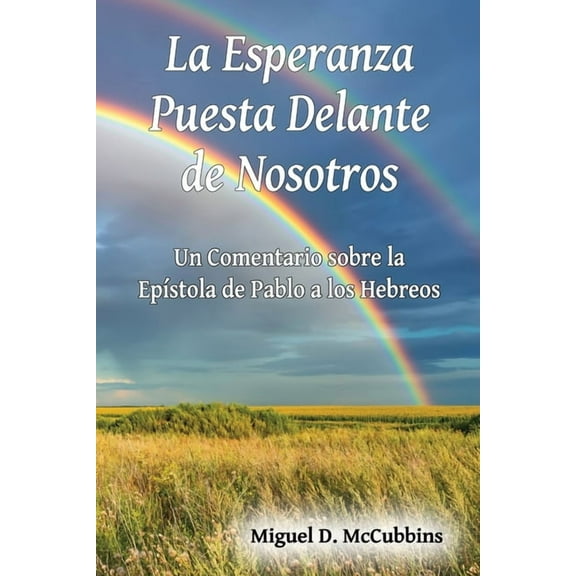 La Esperanza Puesta Delante de Nosotros, (Paperback)