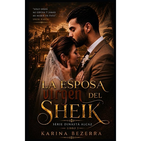 La Esposa Virgen del Jeque (libro-03), (Paperback)