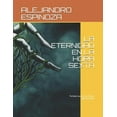 thumbnail image 1 of La Eternidad En La Hora Sexta (Paperback), 1 of 1